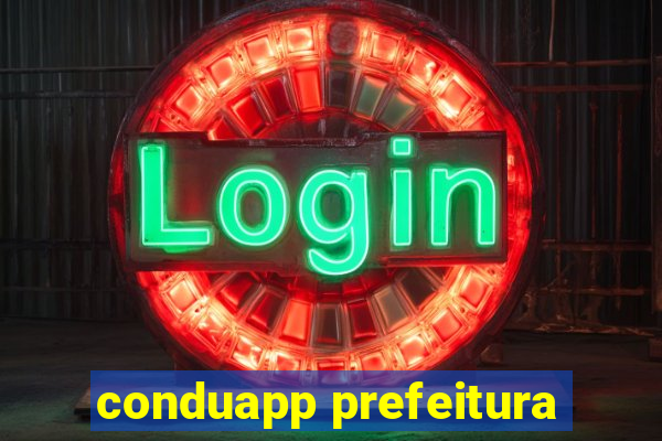 conduapp prefeitura