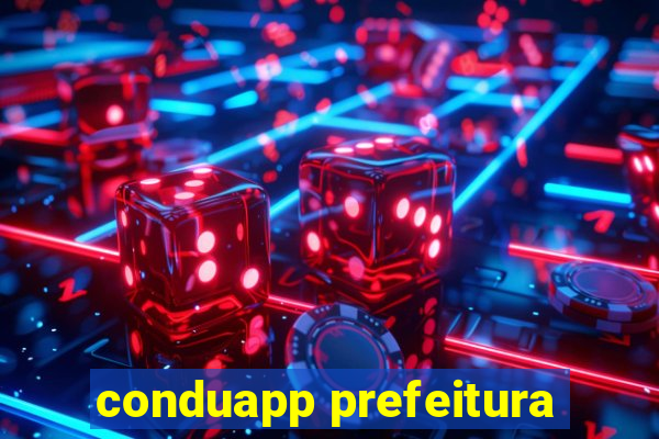 conduapp prefeitura