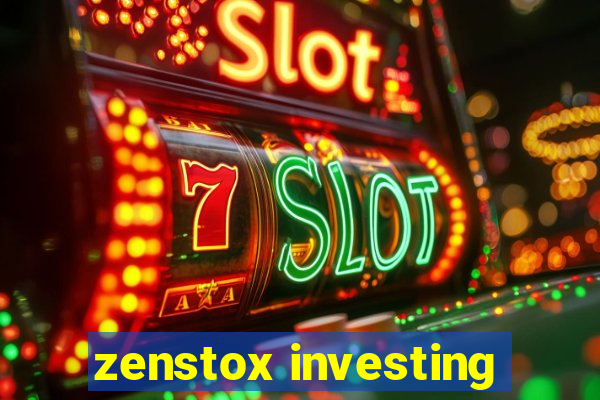 zenstox investing