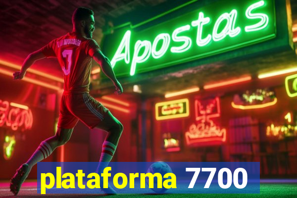 plataforma 7700