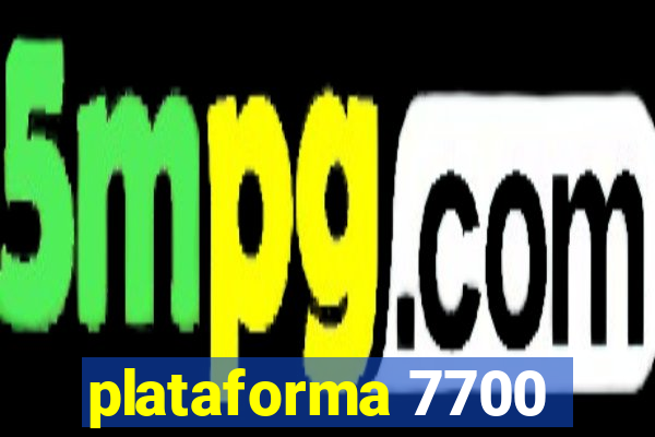 plataforma 7700