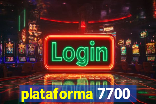 plataforma 7700