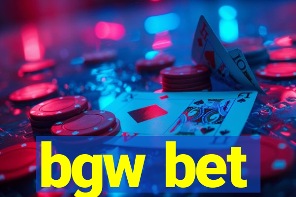 bgw bet