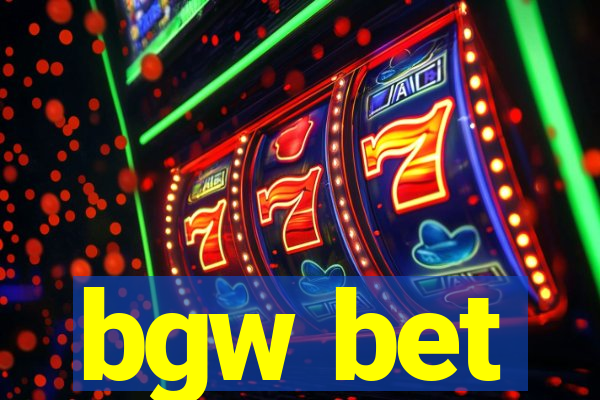 bgw bet