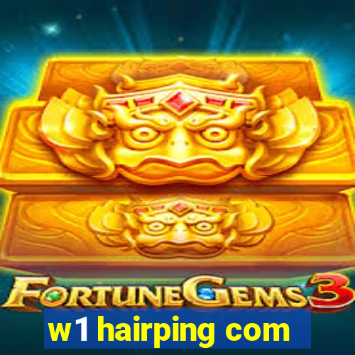 w1 hairping com