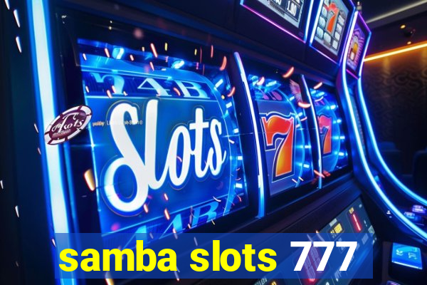 samba slots 777