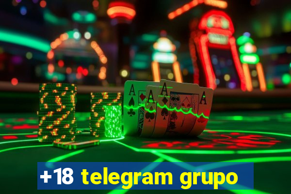 +18 telegram grupo