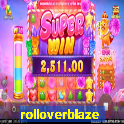 rolloverblaze