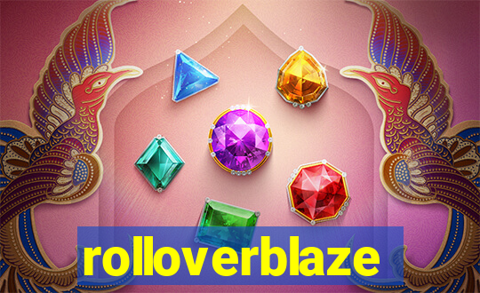 rolloverblaze