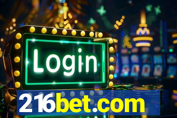 216bet.com