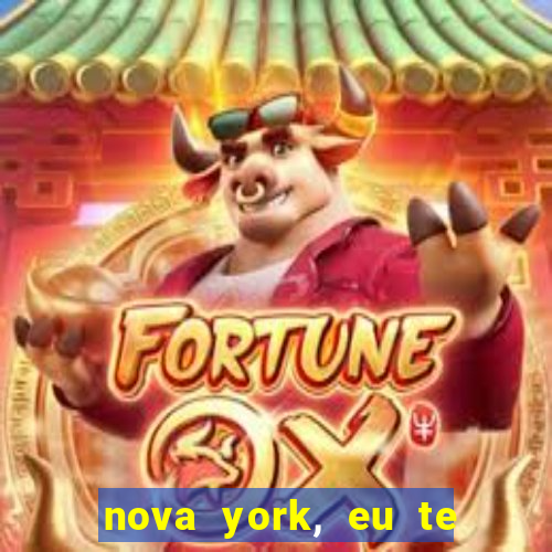 nova york, eu te amo filme completo dublado