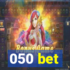 050 bet