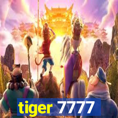 tiger 7777