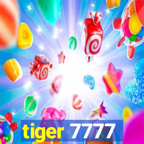 tiger 7777