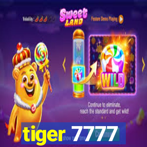 tiger 7777