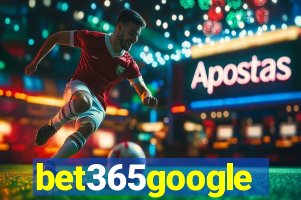 bet365google