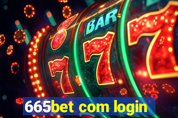 665bet com login