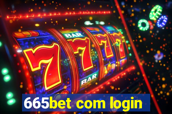 665bet com login