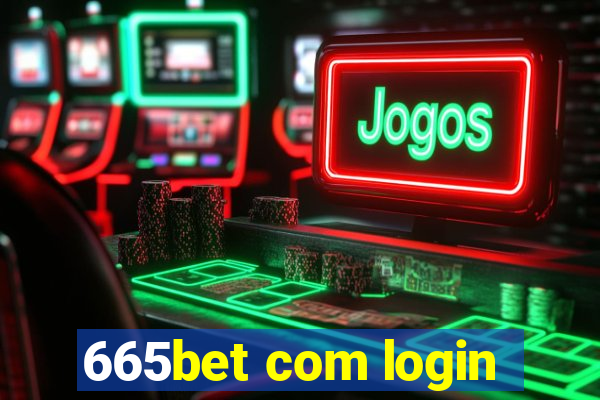 665bet com login