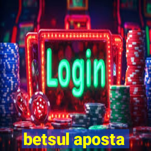 betsul aposta