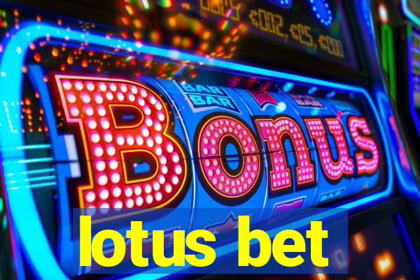 lotus bet