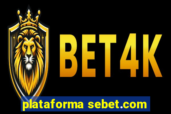 plataforma sebet.com