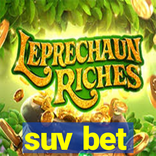 suv bet