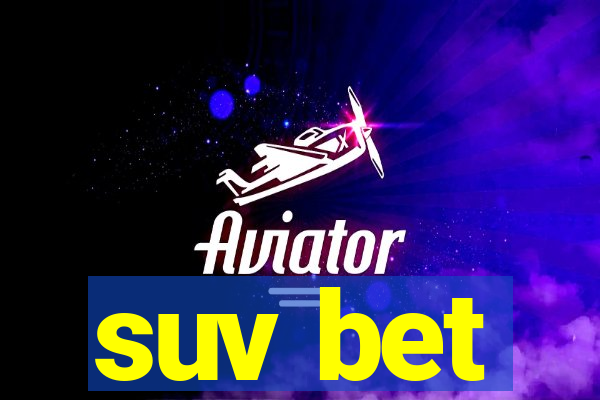 suv bet