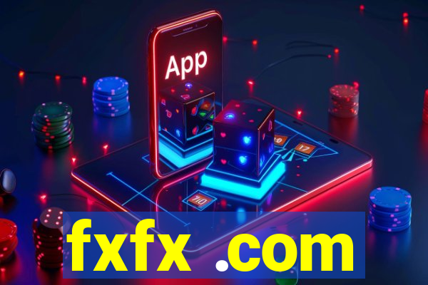 fxfx .com