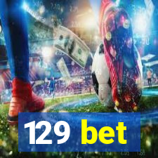 129 bet