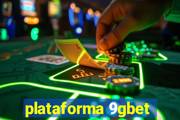 plataforma 9gbet