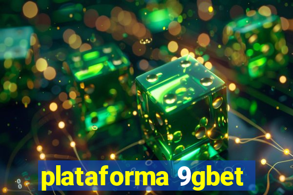 plataforma 9gbet