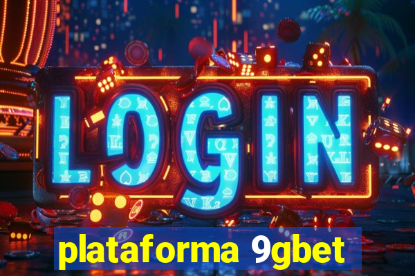 plataforma 9gbet