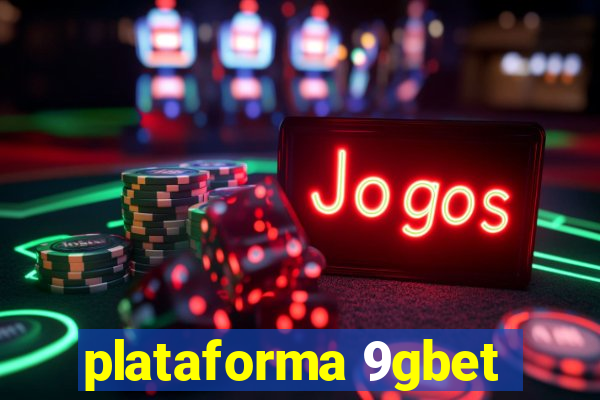 plataforma 9gbet