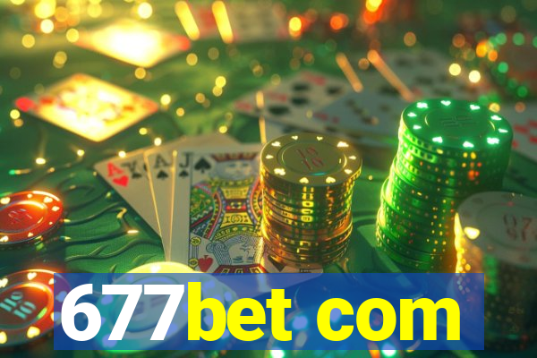 677bet com