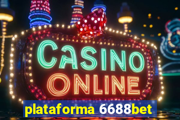 plataforma 6688bet