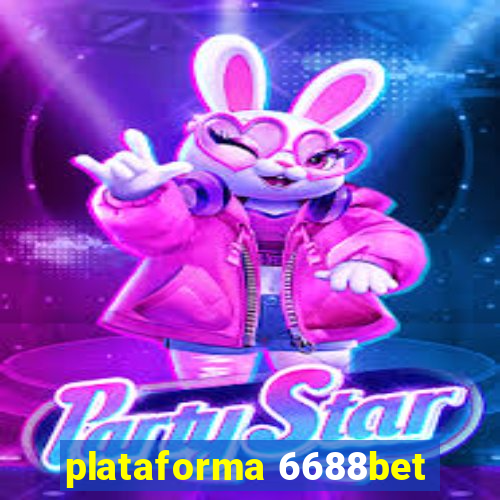 plataforma 6688bet