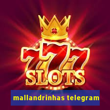 mallandrinhas telegram