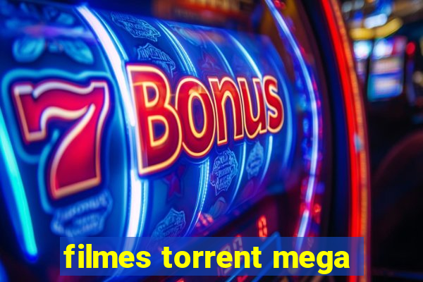 filmes torrent mega