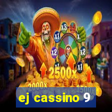 ej cassino 9