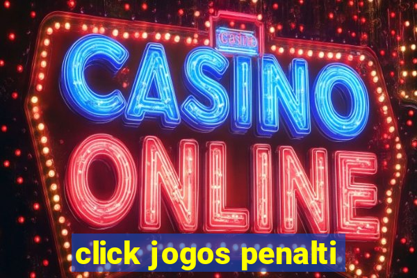 click jogos penalti