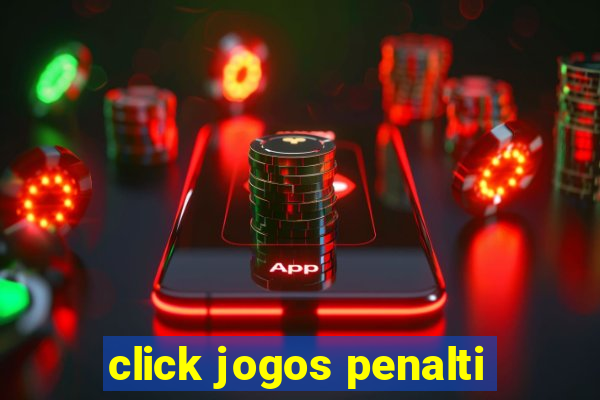 click jogos penalti