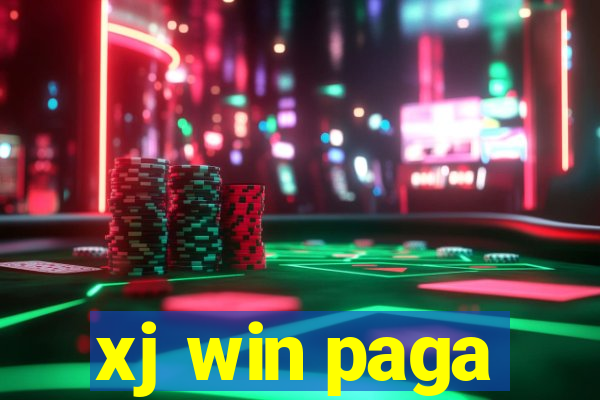 xj win paga