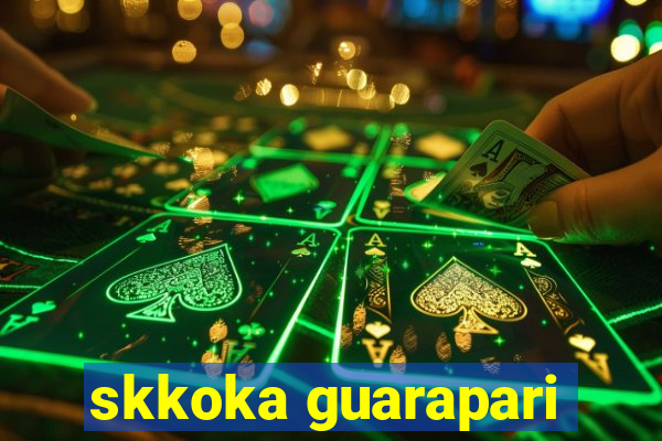 skkoka guarapari