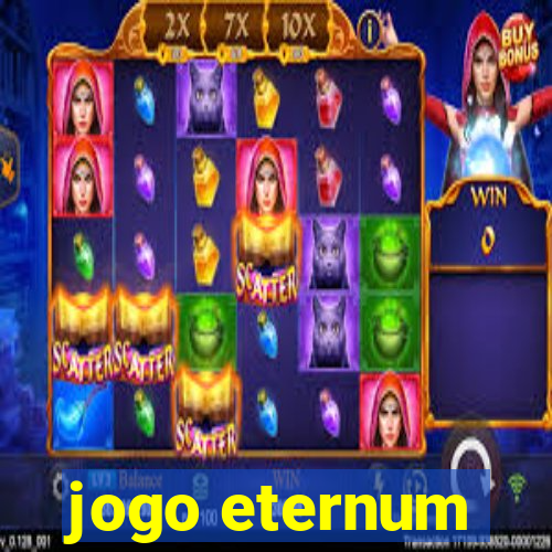 jogo eternum