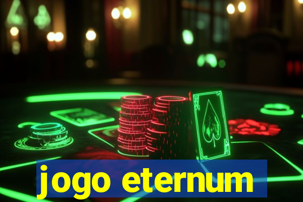 jogo eternum