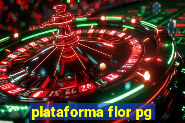 plataforma flor pg