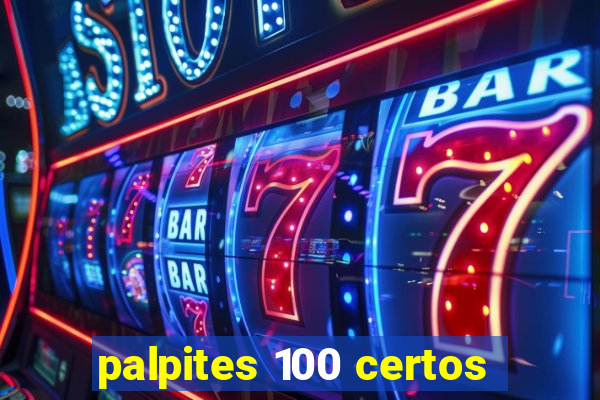 palpites 100 certos