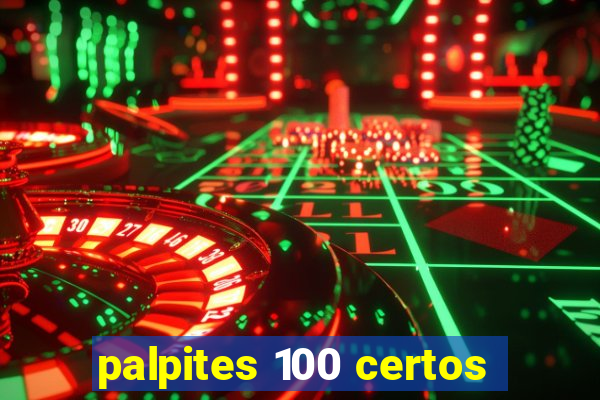 palpites 100 certos