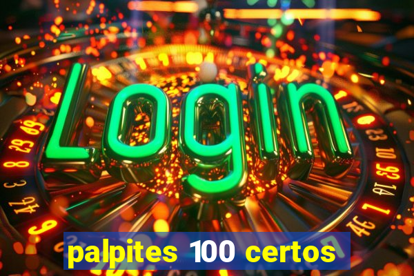 palpites 100 certos